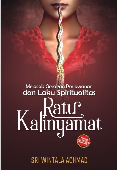 Melacak Gerakan Perlawanan dan Laku Spiritualitas Ratu Kalinyamat